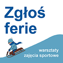 Zgłoś ferie zimowe