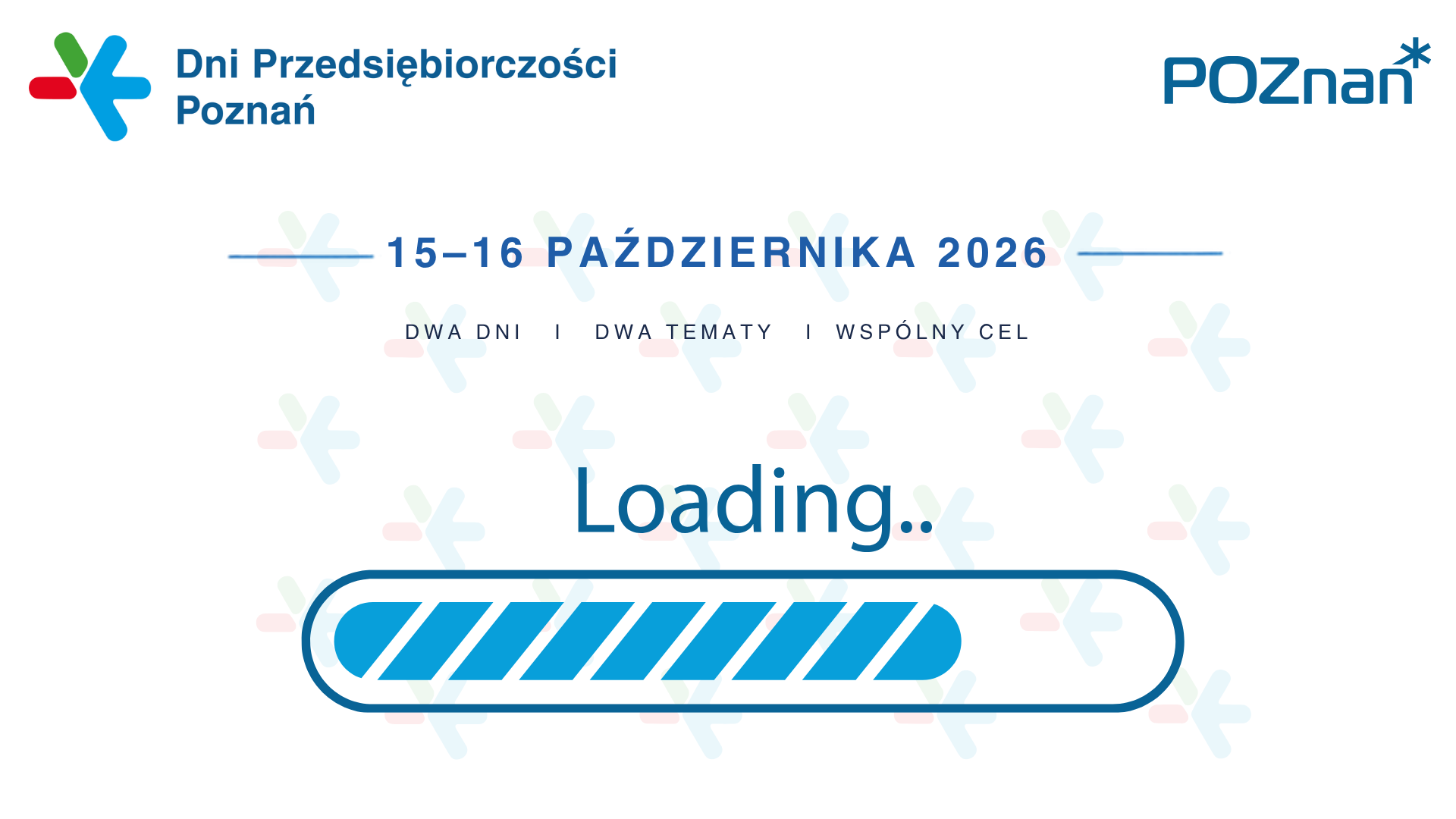16. edycja Dni Przedsiębiorczości Poznań już wkrótce! Zdjęcie przedstawia logotyp wydarzenia i logotyp Miasta Poznania. Na obrazie widnieje również ikona LOADING czyli ładowanie