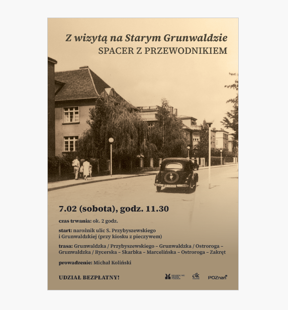 Dość stare, czarno-białe zdjęcie przedstawiające ulicę w mieście. Wzdłuż ulicy stoją wille, chodnikiem spacerują przechodnie, ulicą jedzie samochód. W dolnej części plakatu informacje o spacerze.