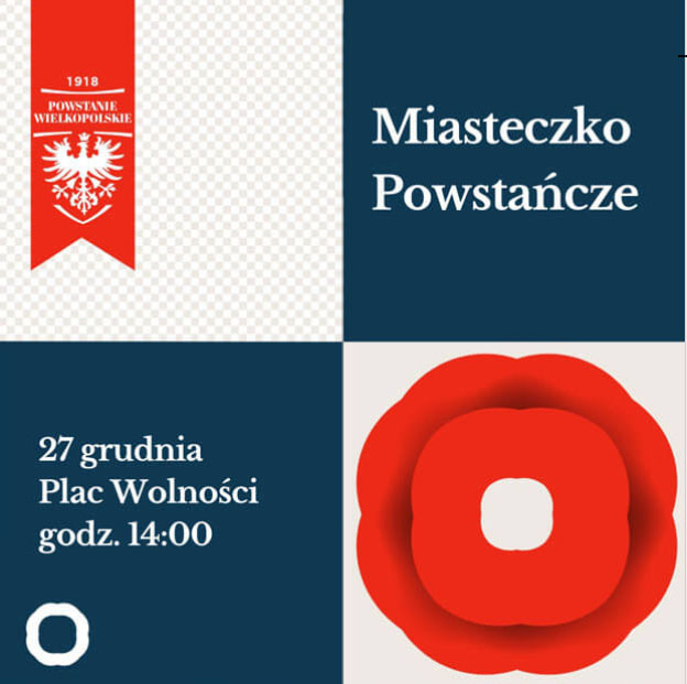Flaga Powstania Wielkopolskiego, rozetka."Miasteczko Powstańcze, 27 grudnia, Plac Wolności, godzina 14.00"