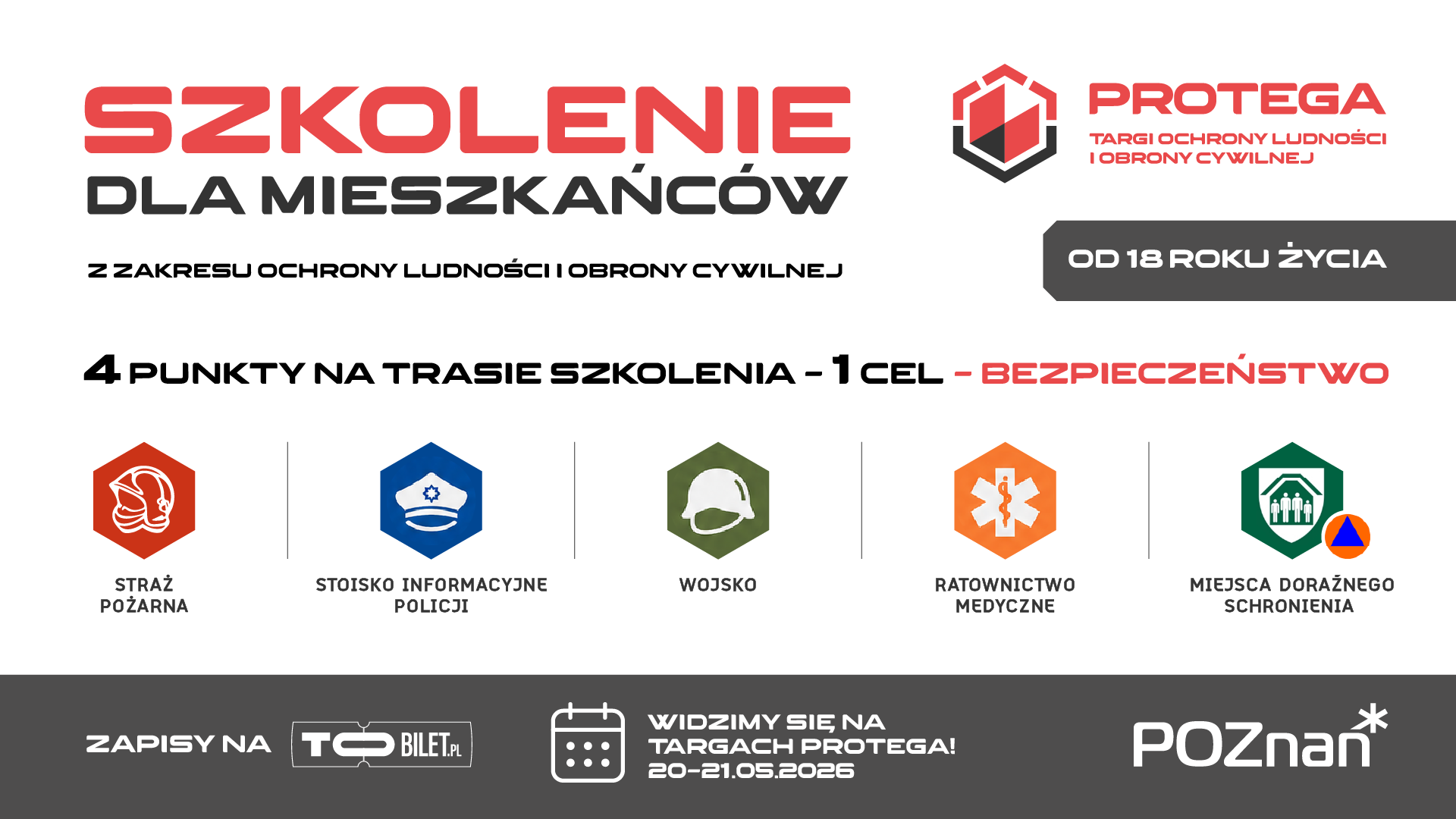 Grafika informuje o szkoleniu dla mieszkańców z zakresu ochrony ludności i obrony cywilnej, które zaplanowano na 20-21 maja 2026 roku. Wydarzenie jest częścią targów PROTEGA i skierowane do osób pełnoletnich. Na trasie szkolenia wyznaczono cztery punkty prowadzone przez: Straż Pożarną, Policję, Wojsko oraz Ratownictwo Medyczne, a także stanowisko dotyczące miejsc doraźnego schronienia.