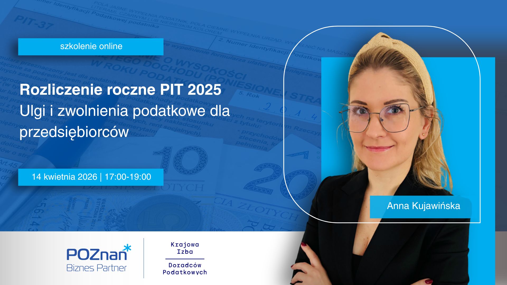 Grafika promocyjna szkolenia pt. Rozliczenie roczne PIT 2025, ulgi i zwolnienia podatkowe dla przedsiębiorców. W tle PIT oraz pieniądze.