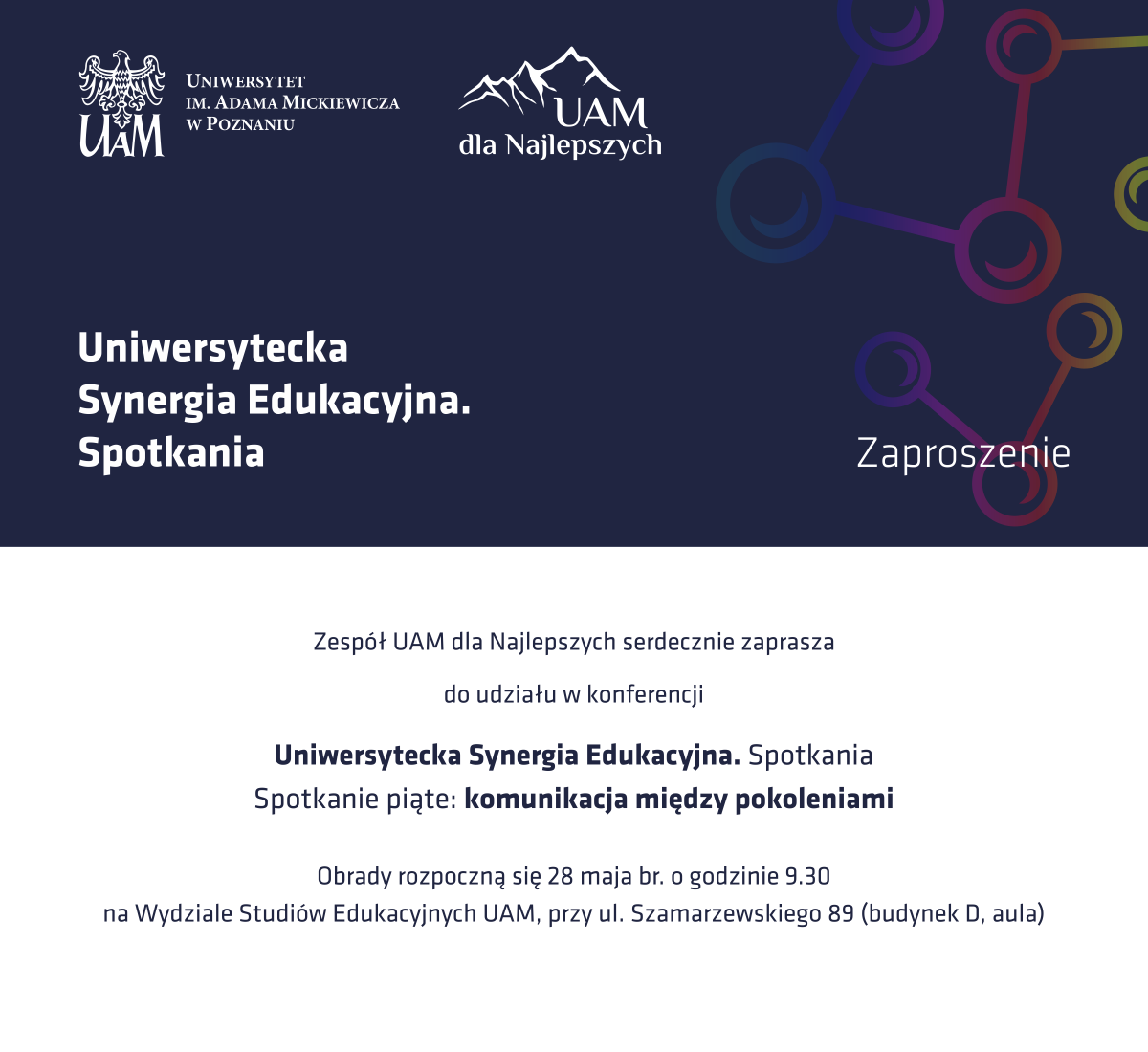 Grafika promująca konferencję "Uniwersytecka Synergia Edukacyjna. Spotkania" z podtytułem "komunikacja między pokoleniami" oraz zaproszeniem do udziału w wydarzeniu organizowanym przez UAM.