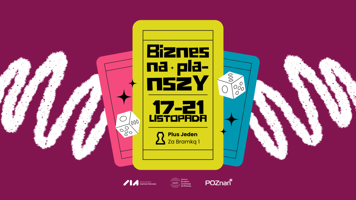 Grafika promuje wydarzenie "Biznes na planszy", które odbędzie się w dniach 17-21 listopada w przestrzeni Plus Jeden przy ul. Za Bramką 1 w Poznaniu. To część Światowego Tygodnia Przedsiębiorczości, organizowana przez Stowarzyszenie Inspiracja-Aktywacja i Centrum Doradztwa Zawodowego dla Młodzieży przy wsparciu Miasta Poznania.