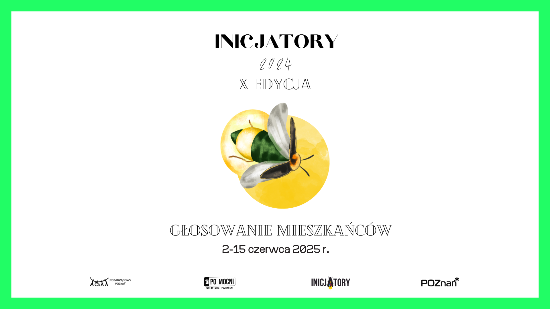 Grafika przedstawia jasnozieloną, prostokątną ramkę. W środku znajdują się informacje o terminie głosowania mieszkanek i mieszkańców w ramach kategorii: Inicjator Mieszkańców konkursu Inicjatory edycja 2024. W centralnym punkcje znajduje się świetlik - symbol konkursu.