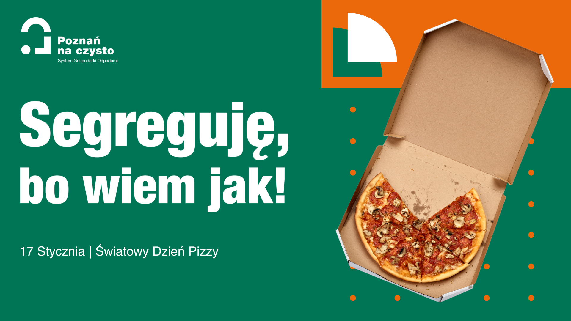 Grafika przedstawia treść "Segreguję, bo wiem jak" oraz zdjęcie kartonu z pizzą