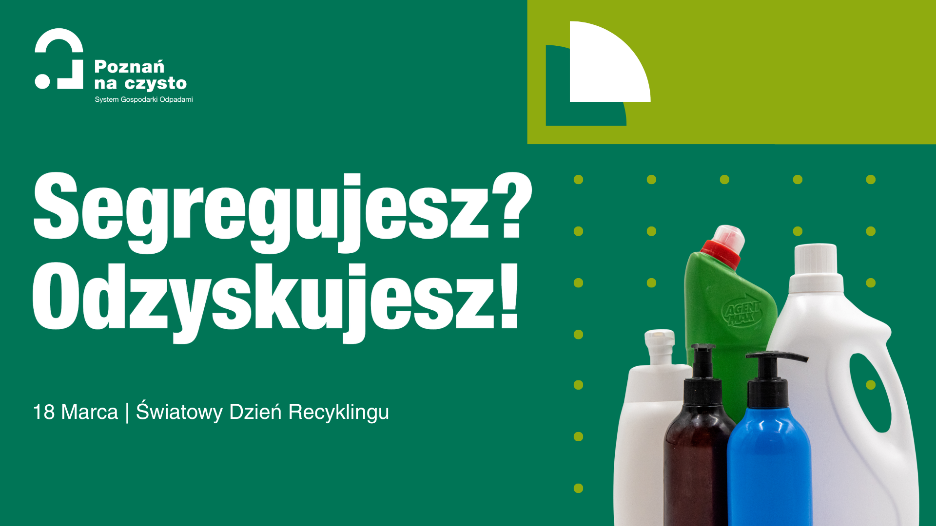 Grafika przedstawia treść "Segregujesz? Odzyskujesz" oraz znak recyklingu