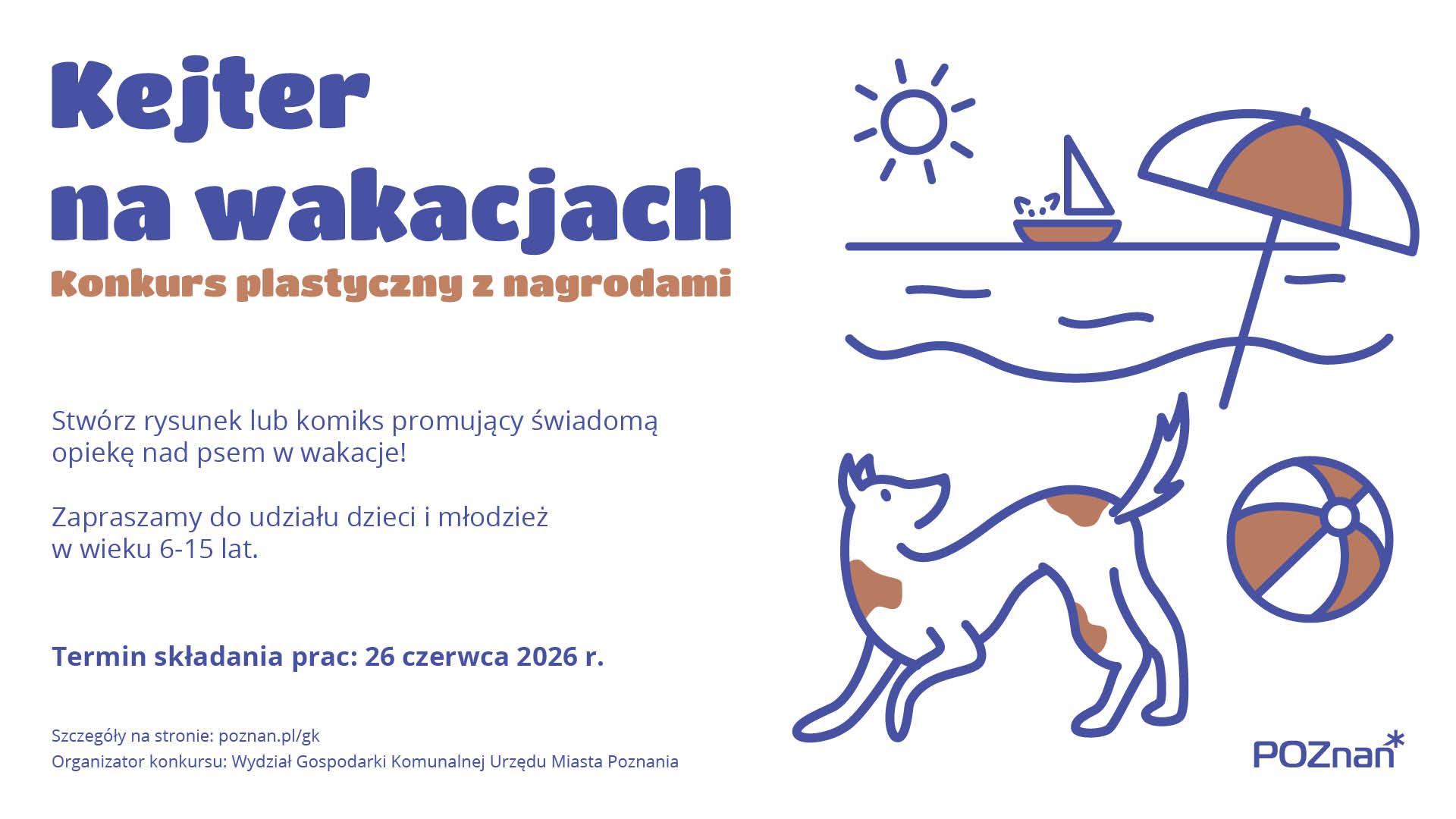 Grafika z animowanym psem bawiącym się na plaży nad morzem z informacją o konkursie plastycznym pt."Kejter na wakacjach" i zaproszeniem do udziału dzieci i młodzieży w wieku 6-15 lat wraz z terminem składania prac przypadającym na 26.06.2026 r.