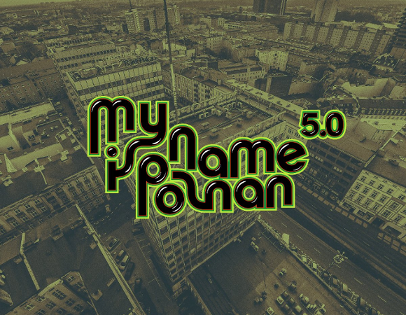 Grafika z wieżowcami Alf i napisem "My Name Is Poznań 5.0"