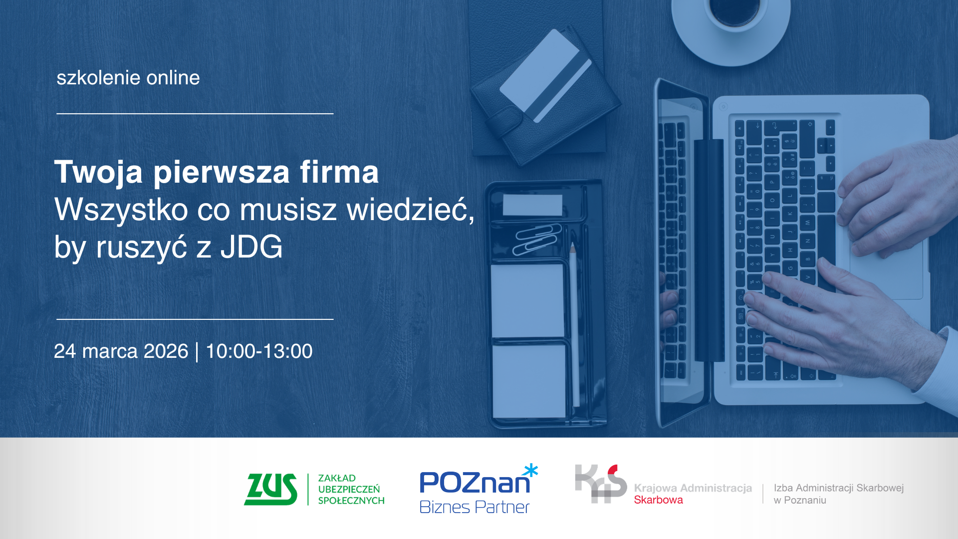 Grafika zapraszająca na szkolenie: Twoja pierwsza firma. Wszystko, co musisz wiedzieć, by ruszyć z JDG