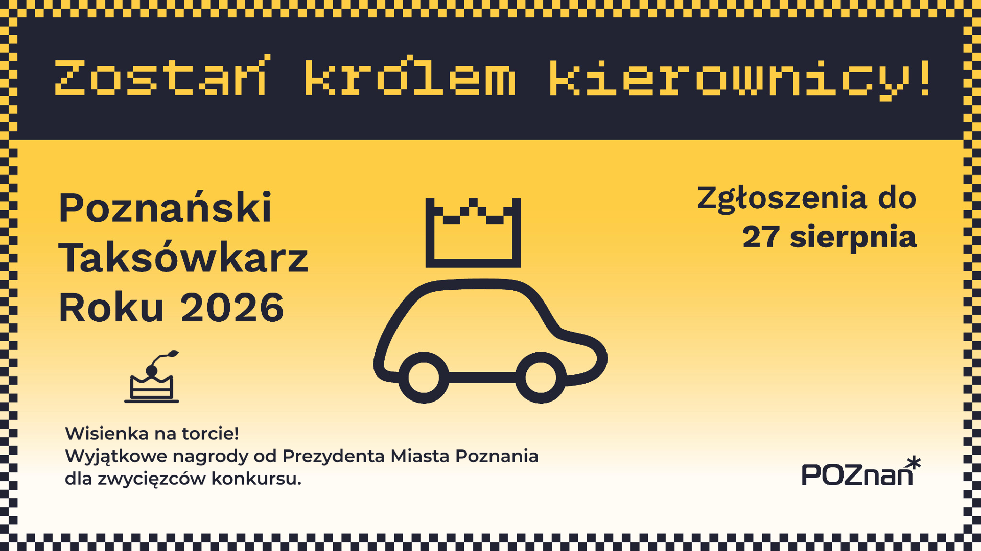 logo konkursu na żółtym tle, ramka w kształcie szachownicy, termin zgłoszenia do konkursu oraz informacja o przekazaniu wyjątkowych nagród przez Prezydenta Miasta Poznania