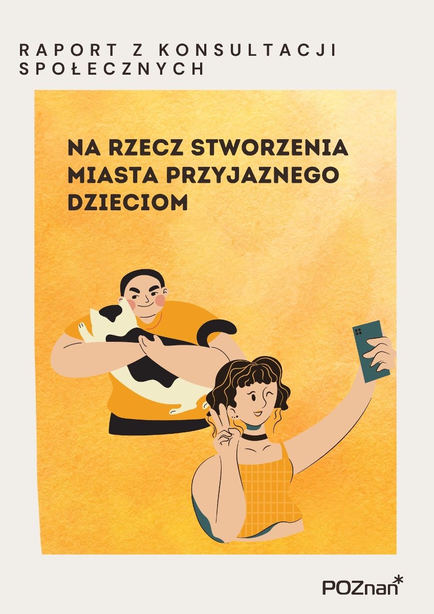Na szaro-zółtym tle czarny napis: Raport z konsultacji społecznych oraz grafika przedstawijąca dziewczynkę z telefonem oraz chłopca przytulającego kota