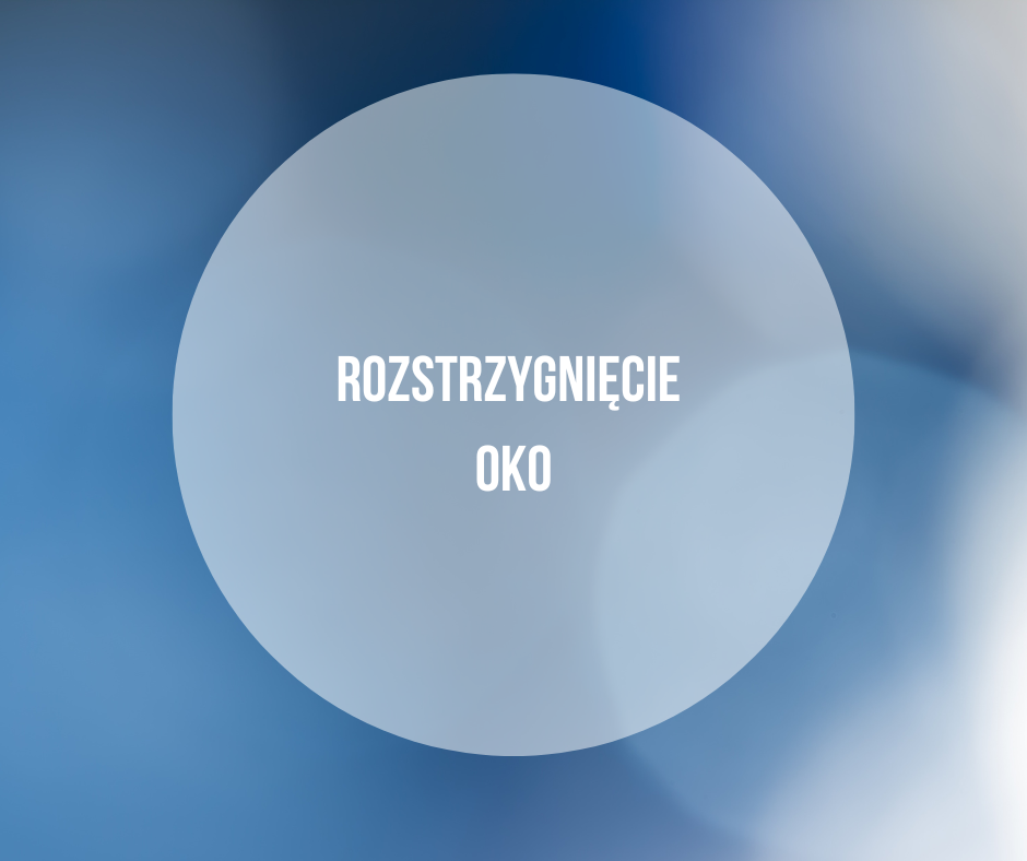 Niebieskie tło z napisem rozstrzygnięcie oko