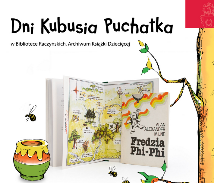 Plakat "Dni Kubusia Puchatka" w Bibliotece Raczyńskich - otwarta książka z ilustracją ze Stumilowego Lasu, tytuł "Fredzia Phi‑Phi" A.A. Milne'a, wokół pszczoły, słoik miodu i stylizowane gałęzie.