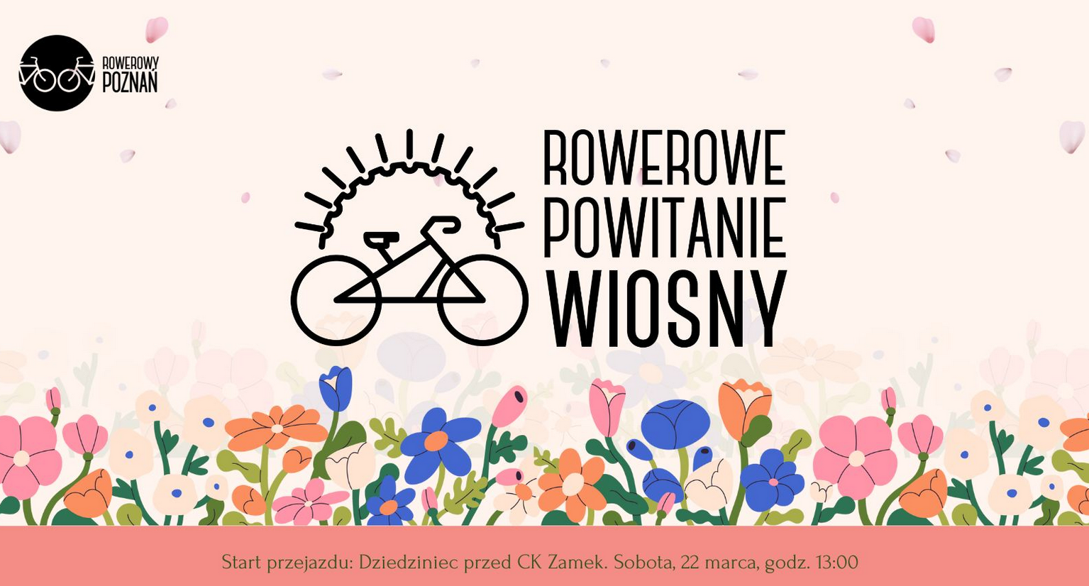 Plakat, który reklamuje Rowerowe Powitanie Wiosny. Rysunek kolorowej łąki kwiatowej, nad nią schematyczny rysunek roweru oraz napis Rowerowe Powitanie Wiosny. W lewym, górnym rogu logo Rowerowego Poznania.