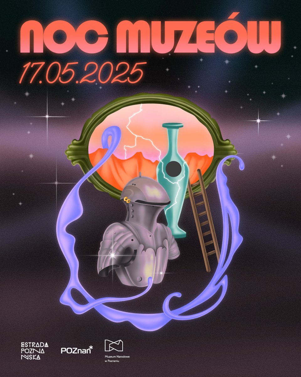 Plakat promujący Noc Muzeów 2025 w Poznaniu. Na górze napis: Noc Muzeów 17.05.2025. W centrum ilustracja surrealistyczna - zbroja rycerska, zielona amfora, drabina oraz błyskawica na tle zachodzącego słońca i gór, wszystko otoczone fioletową, falującą wstęgą. Na dole logotypy: Estrada Poznańska, Miasto Poznań i Muzeum Narodowe w Poznaniu.