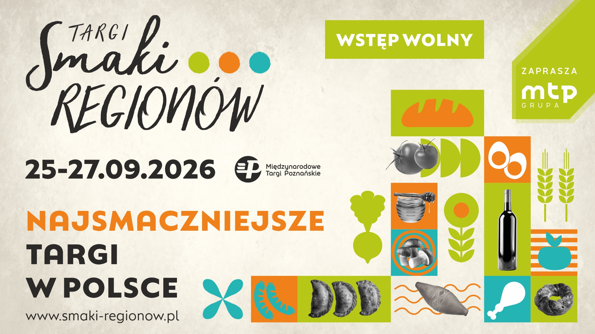 Plakat promujący Targi Smaki Regionów 2026. Na grafice widoczne są nazwa wydarzenia, termin 25-27 września 2026 r., informacja o bezpłatnym wstępie oraz lokalizacja: Międzynarodowe Targi Poznańskie. Dookoła kolorowe grafiki o tematyce kulinarnej.