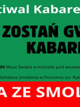 Czarne i białe napisy na zielonym tle - szczegóły na temat wydarzenia zawarte w treści artykułu. W dolnej części grafiki tytuł wydarzenia zapisany białą czcionką na czerwonym tle. Do tego z prawej strony grafika przedstawiająca kapelusz i oczy oraz napis w kształcie przypominającym uśmiech "zostań gwiazdą kabaretu".