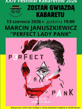 Plakat promujący wydarzenie w ramach XXIV Festiwalu "Zostań Gwiazdą Kabaretu". Górę zajmuje zielone pole z informacjami o imprezie, które są zawarte w treści artykułu. Dół stanowi żółty prostokąt, w który wpisano różowe tło z artystyczną grafiką twarzy przypominającą Jokera, z mocno zarysowanymi czarnymi włosami i czerwonym uśmiechem.