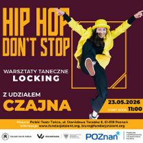 Kwadratowy plakat na ciemnofioletowym tle promujący warsztaty "Hip Hop Don't Stop - Warsztaty Taneczne Locking". Grafika przedstawia uśmiechniętą tancerkę w żółtej marynarce i kapeluszu w skocznej pozie. Wokół białe, żółte i czarne napisy, będące szczegółami wydarzenia, które są zawarte w treści artykułu.