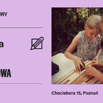 Fioletowe, jednolite tło. Po prawej stronie zdjęcie dwojga dzieci wykonujących majsterkujących na świeżym powietrzu. Po lewej stronie informacje o zajęciach i organizatorach, zgodne z treścią artykułu.