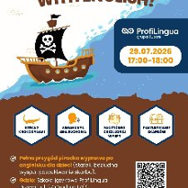 Kolorowy plakat z pirackim motywem. U góry rysunkowy statek z czarną flagą z czaszką. Na samej górze tekst "Ahoj, przygodo! With English!". Poniżej informacje o wydarzeniu dla dzieci organizowanym przez ProfiLingua, widoczne ikony z krótkimi hasłami oraz kod QR i żółty przycisk "Zgłoś się".