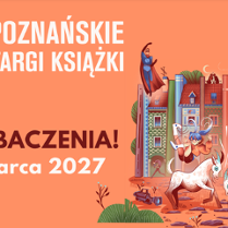 Plakat z pomarańczowym tłem. Po lewej stronie duży napis "Poznańskie Targi Książki" oraz "do zobaczenia" wraz z datą wydarzenia. Z lewej strony dwa stylizowane koziołki nad ikoną otwartej książki. Po prawej ilustracja przedstawiająca budynki wyglądające jak stojące książki, a przed nimi dwa koziołki zderzające się rogami, postać skacząca w powietrzu, lecący superbohater i smok siedzący na dachu.