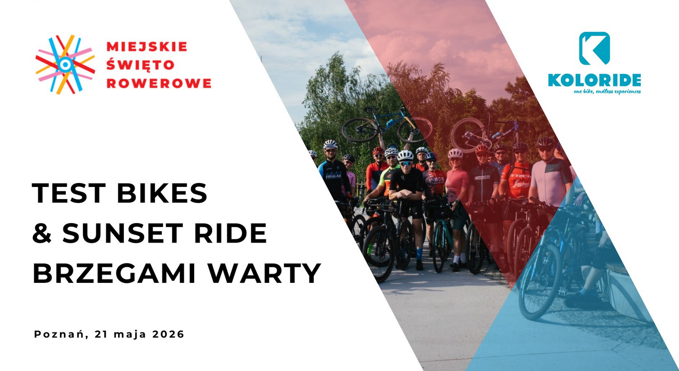 Plakat wydarzenia rowerowego: "Miejskie Święto Rowerowe - Test Bikes & Sunset Ride Brzegami Warty", Poznań, 21 maja 2026. Po prawej zdjęcie grupy osób z rowerami, nałożone kolorowe filtry, logotyp Koloride. Po lewej tytuł wydarzenia.