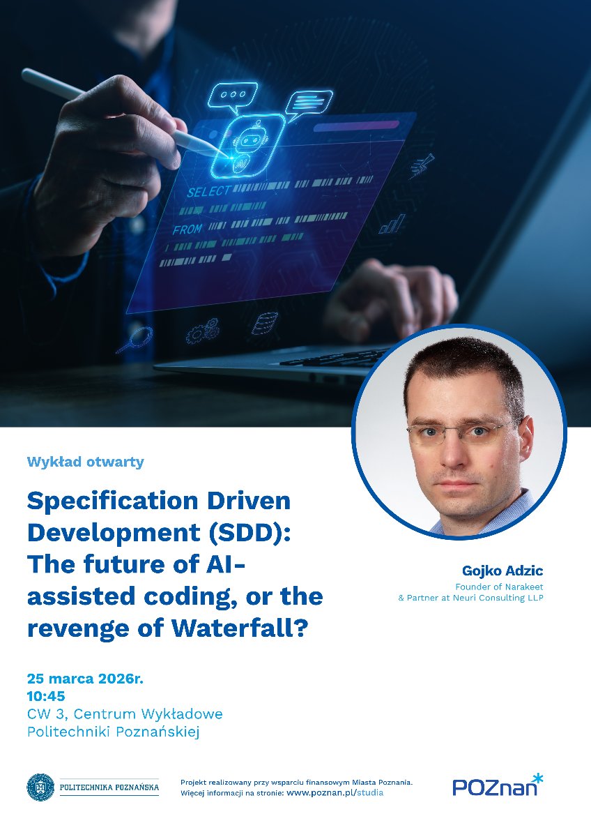 Plakat zapowiadający otwarty wykład Gojko Adzica pt. "Specification Driven Development (SDD): The future of AI-assisted coding, or the revenge of Waterfall?", na górze grafika dłoni obsługującej laptop z futurystycznym interfejsem AI, obok portret prelegenta.