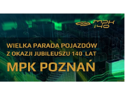 140 lat komunikacji miejskiej w Poznaniu - zaproszenia do udziału w paradzie