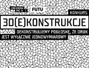 3 D[E]KONSTRUKCJE