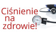 Akcja "Ciśnienie na zdrowie"