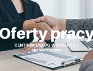 [AKTUALIZACJA] Oferty pracy | Miasto Poznań | Centrum Usług Wspólnych