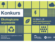 Ekologiczne Wyzwanie - po raz drugi zapraszamy poznańskie podstawówki do zabawy