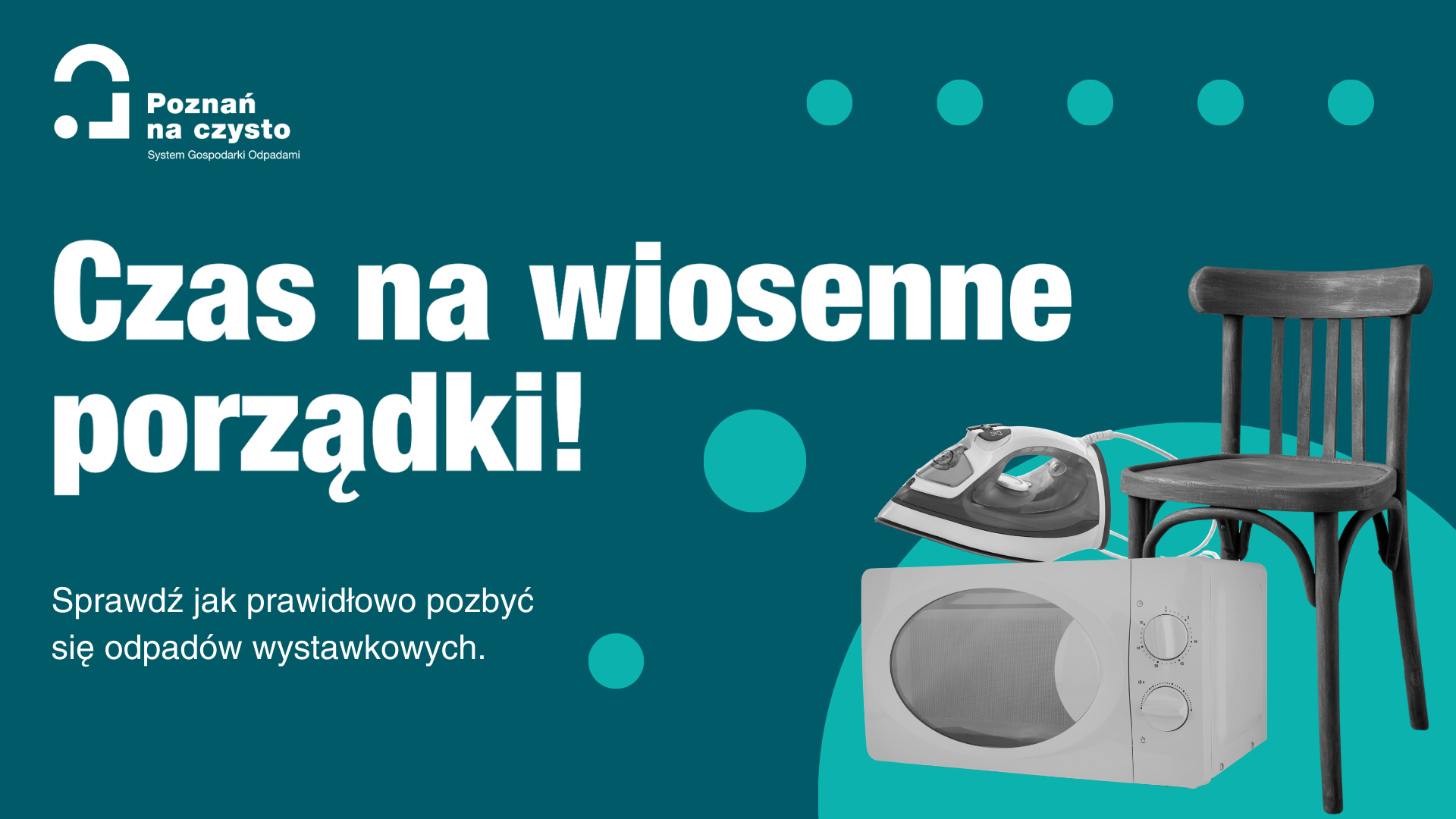 Grafika ilustruje tekst o odpadach dużych gabarytów. Z prawej strony jest hasło "Czas na wiosenne porządki", a po prawej stronie jest zdjęcie zużytej pralki automatycznej