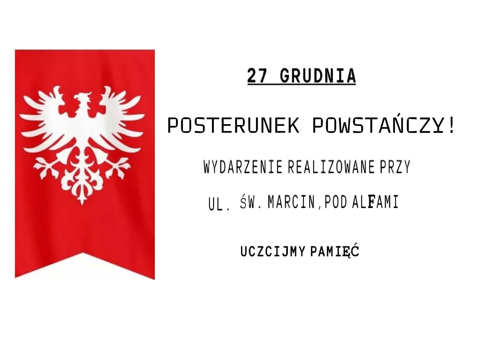 Grafika. Po lewej Biały orzeł na czerwonym tle. Po stronie prawej tekst: zawierający te same informacje co w tekście artykułu - datę wydarzenia, nazwę oraz miejsce.