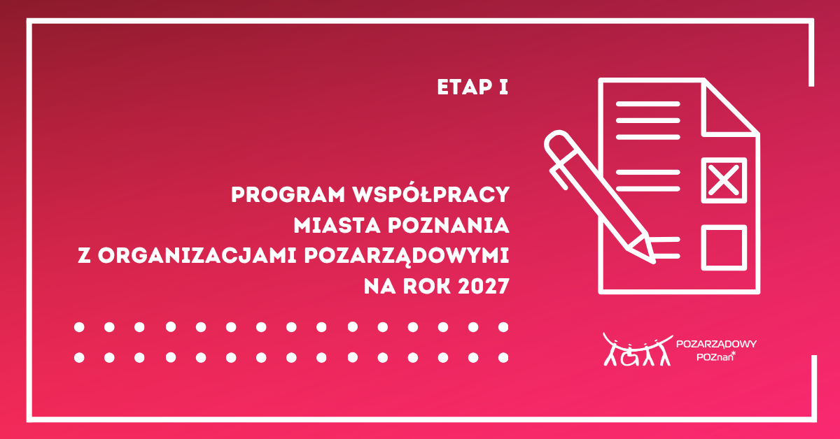 grafika przedstawia informacje dot. współtworzenia Programu Współpracy, etap I, biały kolor czcionki na gradientowym różowo-bordowym tle
