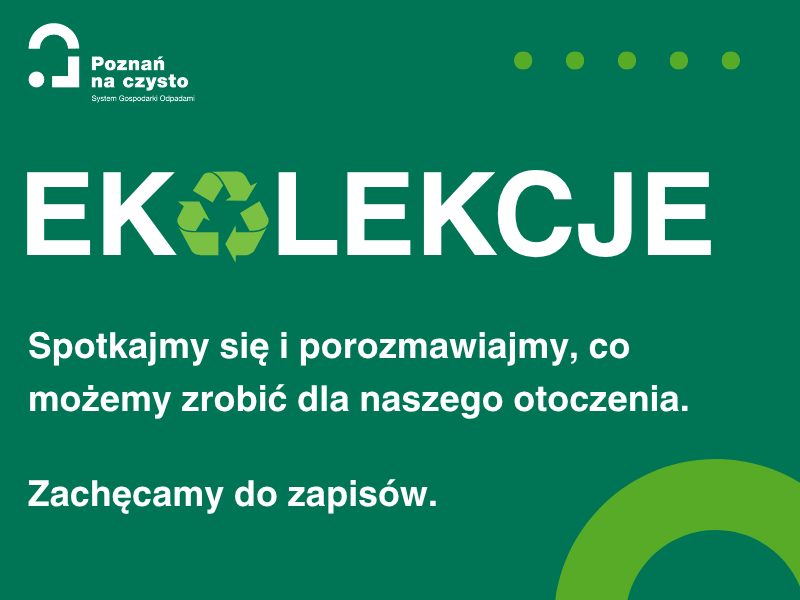 Grafika przedstawia treść "Ekolekcje. Spotkajmy się i porozmawiajmy, co możemy zrobić dla naszego otoczenia"