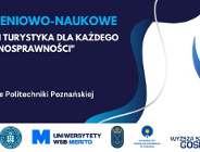 I Forum Naukowo-Szkoleniowe: Sport, Rekreacja i Turystyka dla każdego. Sprawni w niepełnosprawności