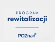 Konsultacje społeczne dotyczące zasad wyznaczania składu oraz zasad działania Komitetu Rewitalizacji Miasta Poznania