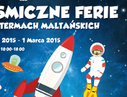 Kosmiczne ferie w Termach Maltańskich