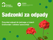 Kwiaty za odpady! Oddajcie odpady odbierzcie pelargonię