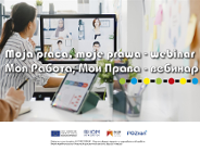 Moja praca, moje prawa - webinar dla cudzoziemców / Вебинар "Mоя Pабота, Mои Права"