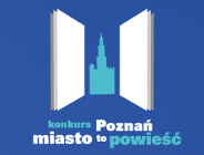 Napisz o Poznaniu i wygraj! [KONKURS NA POWIEŚĆ]