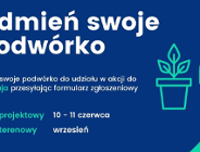 Odmień swoje podwórko 2022