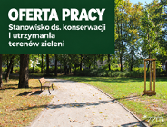 Oferta pracy - stanowisko ds. konserwacji i utrzymania terenów zieleni