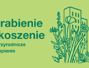 Organizujemy szkolenie pn."Grabienie i koszenie - przyrodnicze utrapienie"