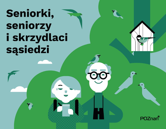Plakat promocyjący zajęcia edukacyjne dla seniorów "Seniorki, seniorzy i skrzydlaci sąsiedzi"