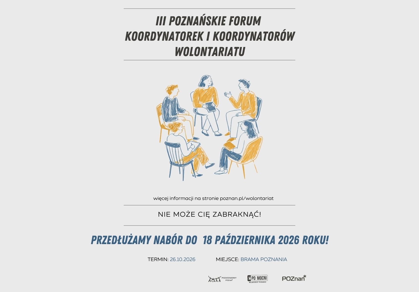 Plakat przedstawia w centralnej części ludzi siedżacych w kółku, nad nimi widnieje nazwa wydarzenia a pod informacja o przedłużownym naboże.