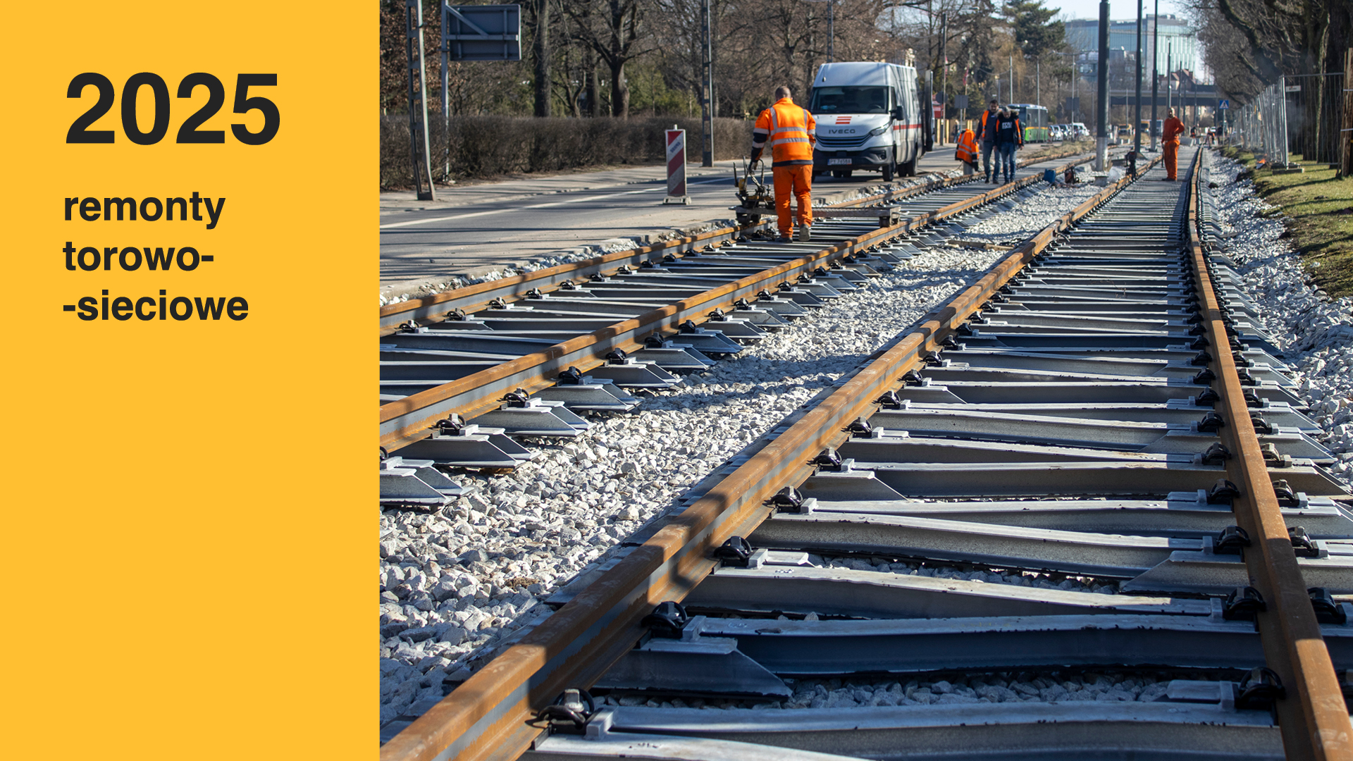 Plansza ze zdjęciem remontowanych torów przy al. Wielkolskiej oraz rokiem 2025 i opisem na żółtym tle